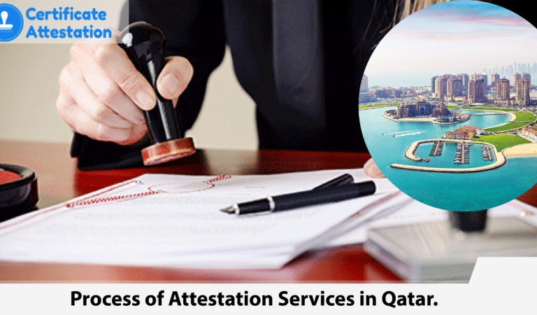 Process of Certificate Attestation in Qatar