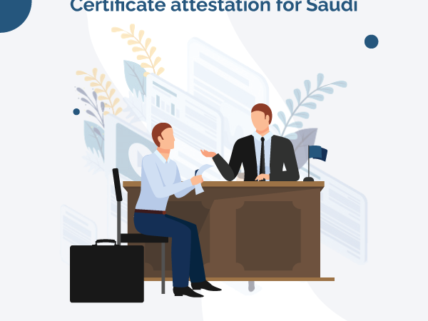 Certificate Attestation for Saudi